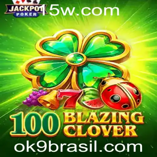 Descubra o Entusiasmante Mundo de 100BlazingClover: Um Jogo de Estratégia Inovador